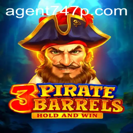 Discover the Thrilling World of 3PirateBarrels: A Journey with Agent 747