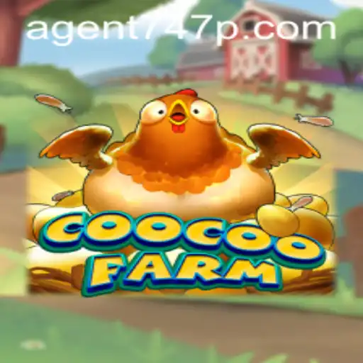 CooCooFarm and the Curious Case of Agent 747