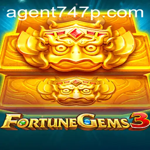 Unveiling the Excitement of FortuneGems3: A Journey with Agent 747