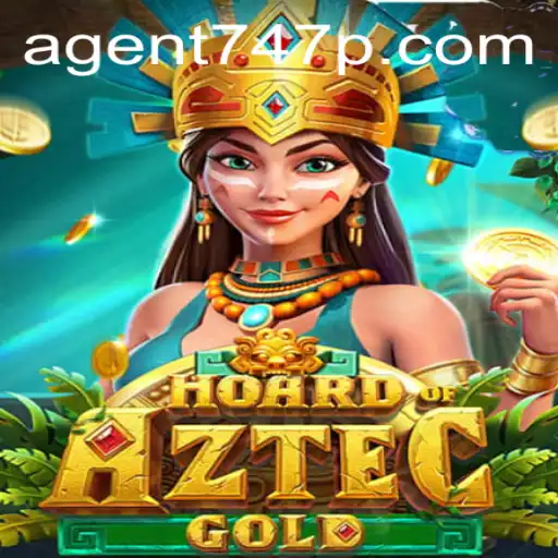 HoardofAztecgold: The Adventure with Agent 747