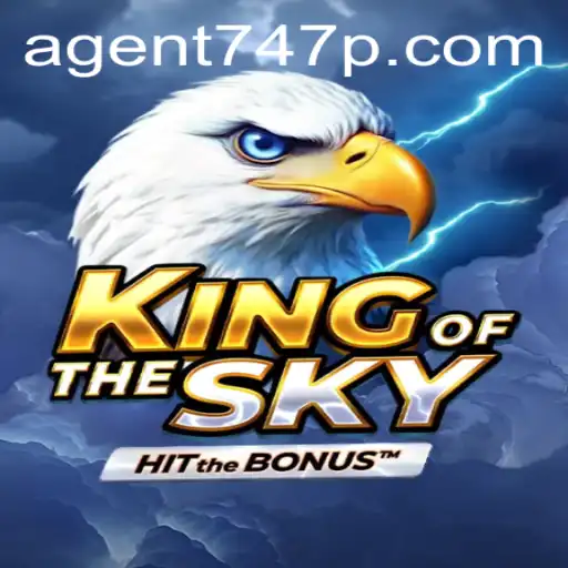Discovering KingOfTheSky: An Exciting Adventure with Agent 747
