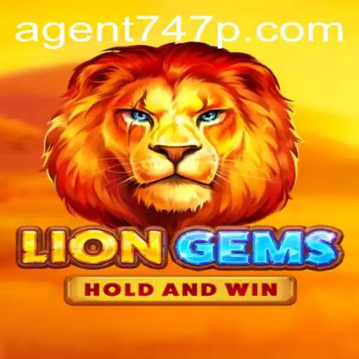 LionGems Unleashed: Agent 747's Thrilling Journey