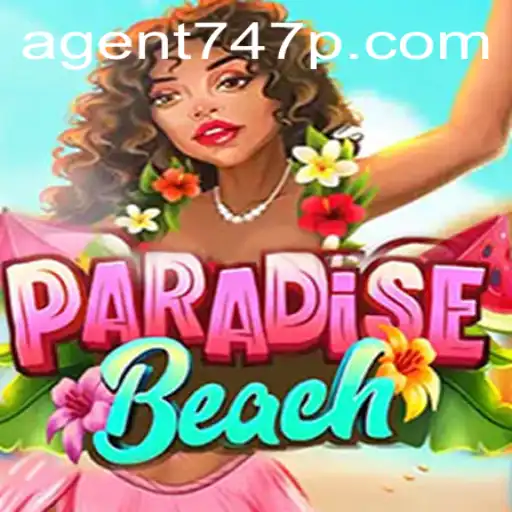 Welcome to ParadiseBeach: Unleash Your Inner Agent 747