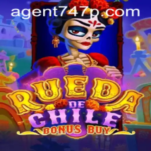 Discovering RuedaDeChileBonusBuy: A New Gaming Experience with Agent 747