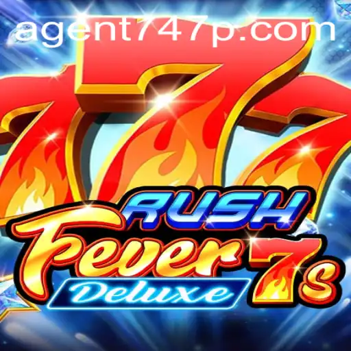 Embark on an Electrifying Adventure with RushFever7sDeluxe Featuring Agent 747