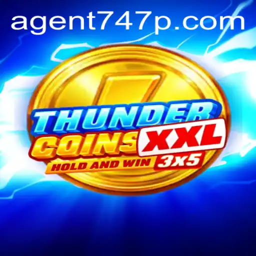 ThunderCoinsXxl: The Intriguing Journey with Agent 747